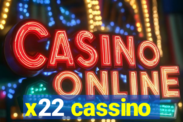 x22 cassino